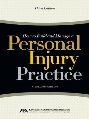 cover image of How To Build And Manage A Personal Injury Practice